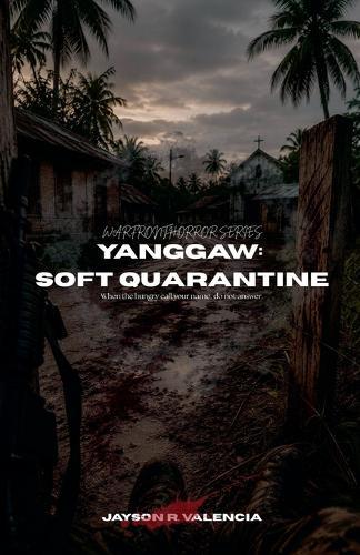 Yanggaw: Soft Quarantine