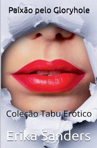 Paixão pelo Gloryhole