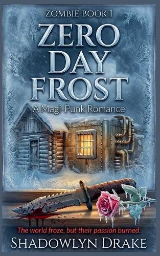 Zero Day Frost: A Magi-Punk Romance