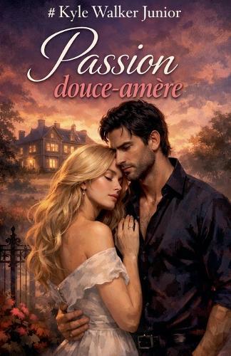 Passion douce-amère