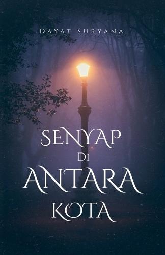 Senyap di Antara Kota