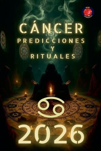 Cáncer Predicciones y Rituales 2026