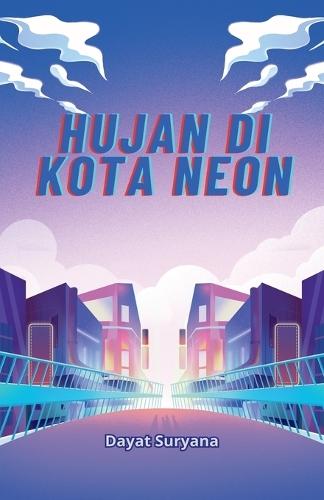 Hujan di Kota Neon