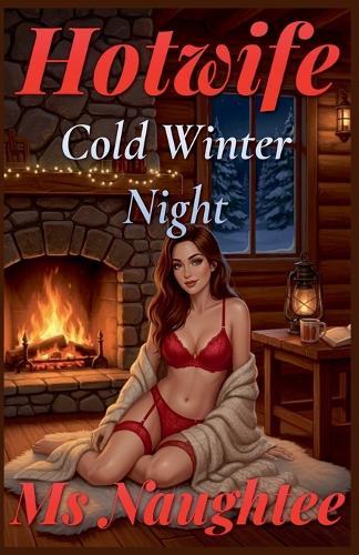 Hotwife: Cold Winter Night
