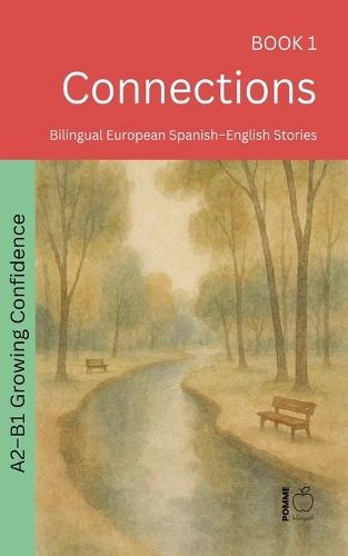 Connections: Bilingual European Spanish-English Stories