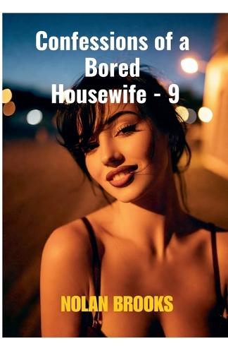 Confessions Of A Bored Housewife - 9