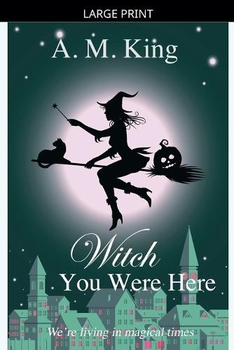 Witch You Were Here