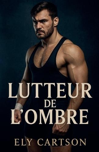 Lutteur de l'ombre