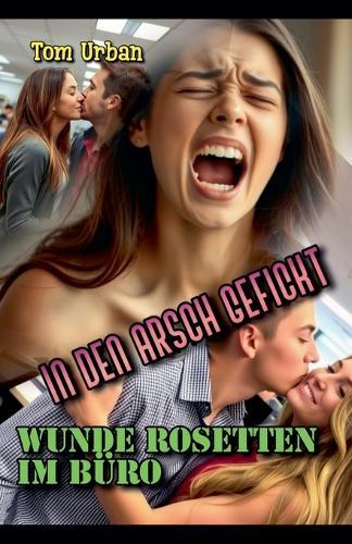 In den Arsch gefickt: Wunde Rosetten im Büro