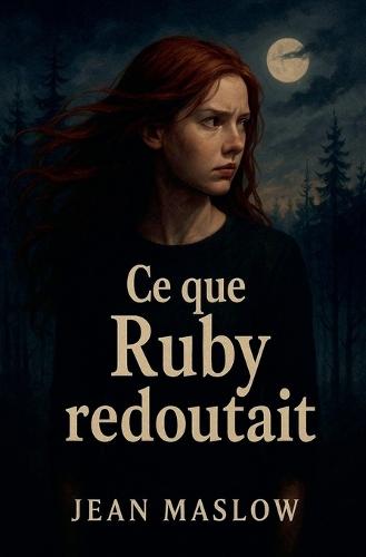 Ce que Ruby redoutait