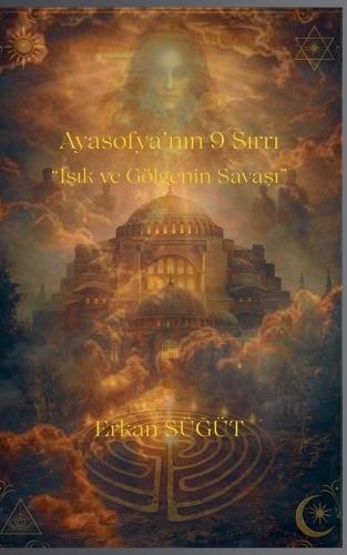 Ayasofya'nın 9 Sırrı