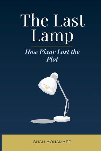 The Last Lamp: How Pixar Lost the Plot