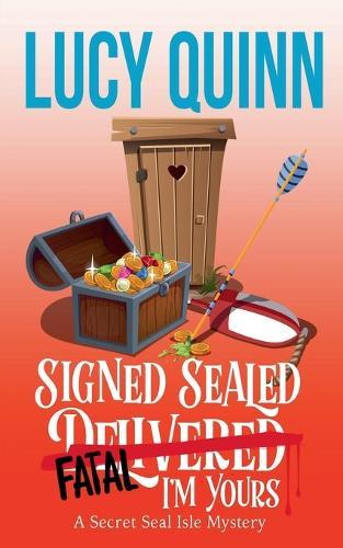 Signed, Sealed, Fatal, I'm Yours
