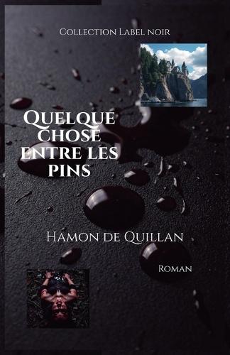 Quelque chose entre les pins