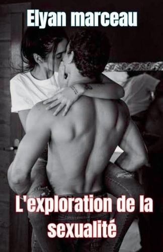 L'exploration de la sexualité