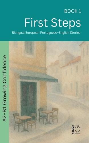First Steps: Bilingual European Portuguese-English Stories