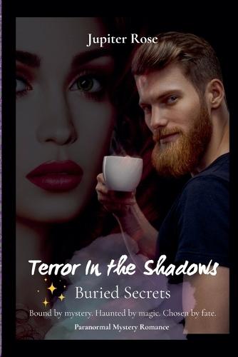 Terror in the Shadows: Buried Secrets