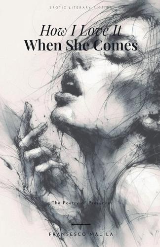 How I Love It When She Comes