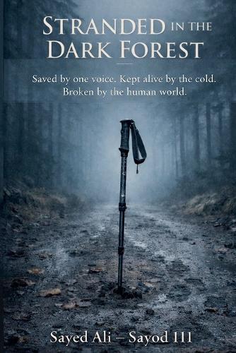 Stranded in the Dark Forest