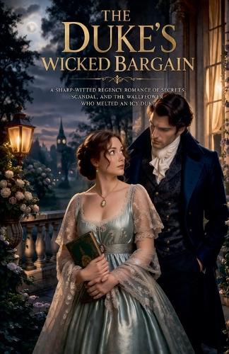 The Duke's Wicked Bargain