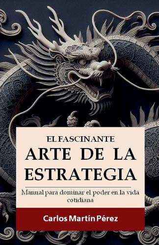 El fascinante arte de la estrategia
