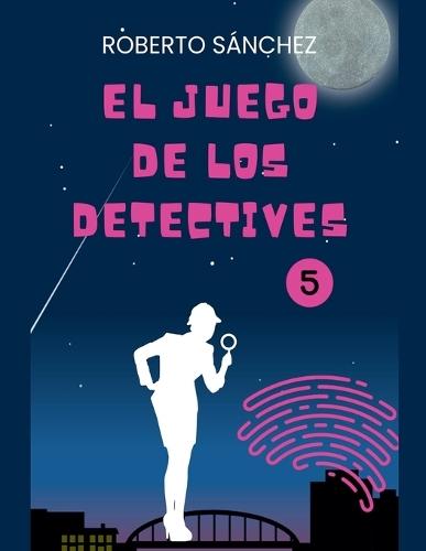 El Juego de los Detectives 5