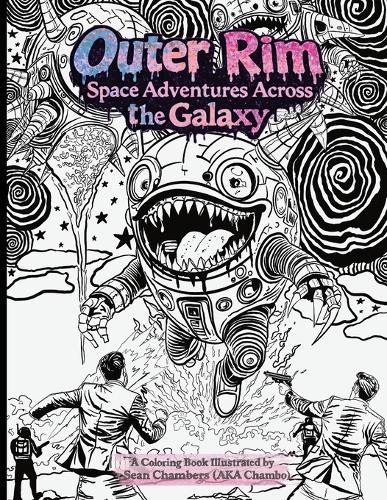 Outer Rim: Space Adventures Across the Galaxy - A Coloring Book: Space Adventures Across the Galaxy - A Coloring Book