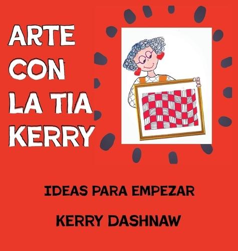 Arte Con La Tia Kerry