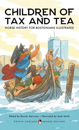 Children of Tax and Tea: Norse History for Bostonians Illustrated
