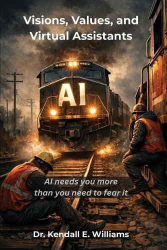 Visions, Values, and Virtual Assistants