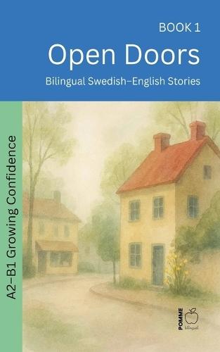 Open Doors: Bilingual Swedish-English Stories