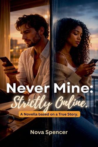 Never Mine: Strictly Online