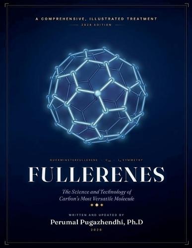 FULLERENES The Science and Technology of Carbon's Most Versatile Molecule