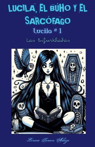 Lucila, el Búho y el Sarcófago