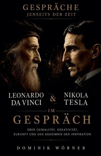 Leonardo da Vinci und Nikola Tesla im Gespräch