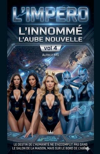L'Empire, L'Innommé - La Nouvelle Aube""