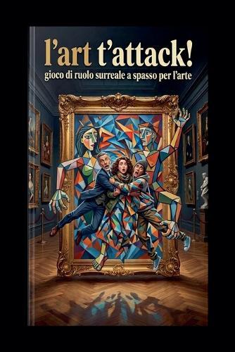 L'Art t'Attack!