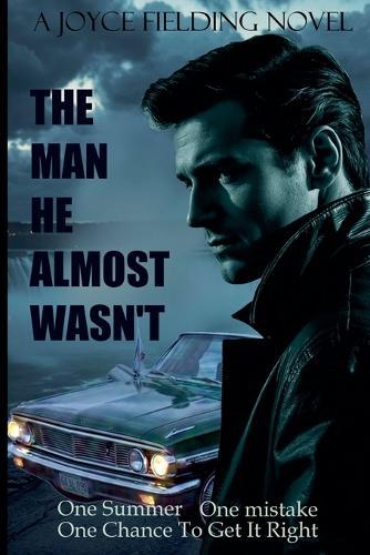 The Man He Almost Wasn't