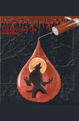 It's In The Blood (Book 6)
