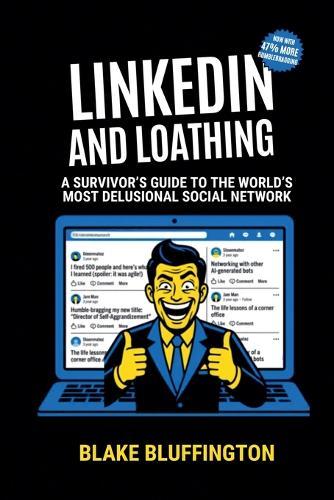 LinkedIn and Loathing