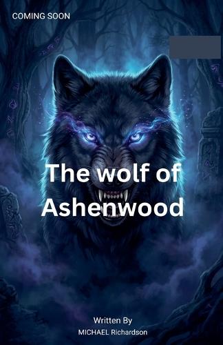 The Wolf of Ashenwood