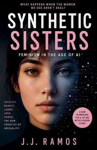 Synthetic Sisters: Feminism in the Age of AI