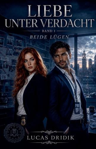 Liebe unter Verdacht: Band 1