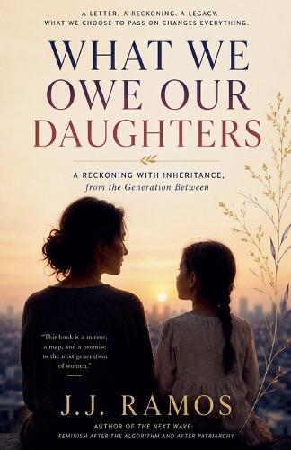 What We Owe Our Daughters