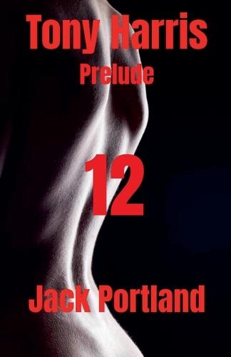 Tony Harris Prelude: Book 12