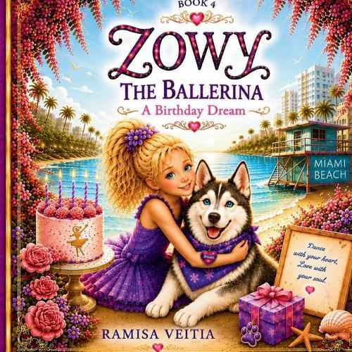 Zowy the Ballerina: A Birthday Dream