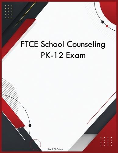 FTCE School Counseling PK-12 Exam