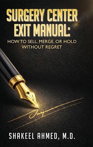 Surgery Center Exit Manual: How to Sell, Merge, or Hold Without Regret