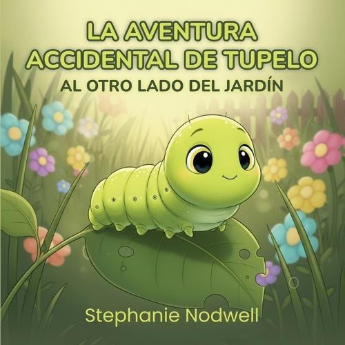 La Aventura Accidental de Tupelo: Al Otro Lado del Patio