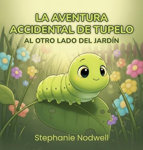 La Aventura Accidental de Tupelo: Al Otro Lado del Patio